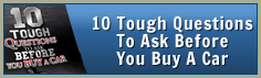 10 Tough Questions To Ask Before Buying a Car